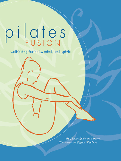 Title details for Pilates Fusion by Shirley Archer - Available